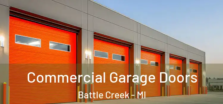  Commercial Garage Doors Battle Creek - MI