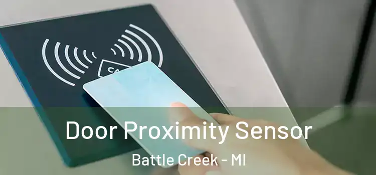 Door Proximity Sensor Battle Creek - MI
