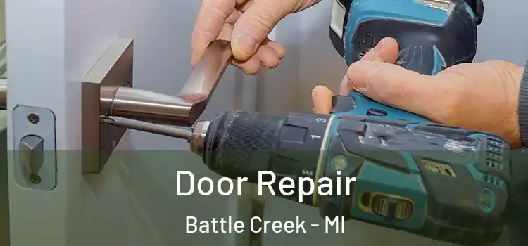 Door Repair Battle Creek - MI