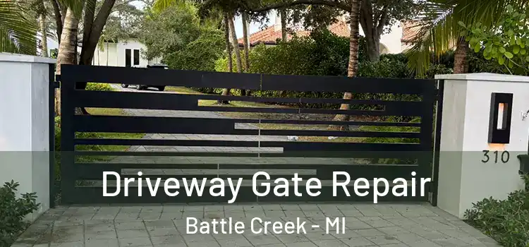 Driveway Gate Repair Battle Creek - MI