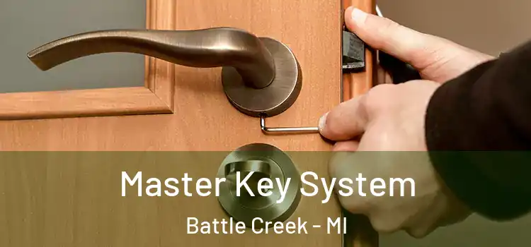 Master Key System Battle Creek - MI
