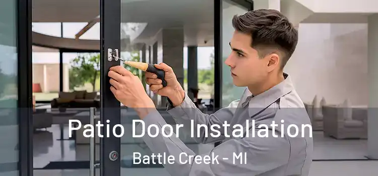 Patio Door Installation Battle Creek - MI