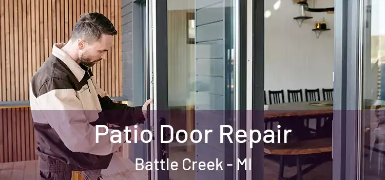 Patio Door Repair Battle Creek - MI
